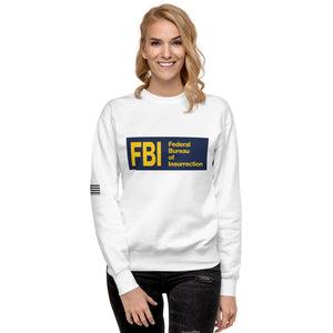 Federal Bureau of Insurrection Women's Sweatshirt