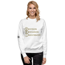 Load image into Gallery viewer, DEI Division Exclusion Indoctrination Women&#39;s Sweatshirt
