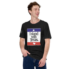Load image into Gallery viewer, I Stand With Texas Men&#39;s t-shirt
