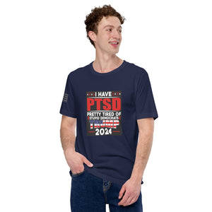 I Have PTSD: Pretty Tired of Stupid Democrats Men's t-shirt