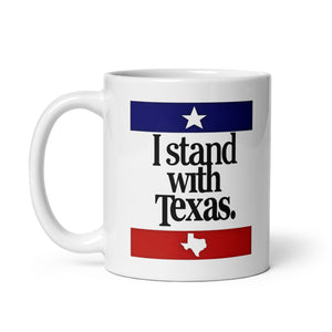 I Stand With Texas mug