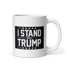 Load image into Gallery viewer, I Stand With Trump Mug
