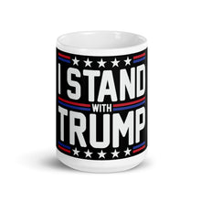 Load image into Gallery viewer, I Stand With Trump Mug
