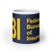 Load image into Gallery viewer, Federal Bureau of Insurrection White glossy mug
