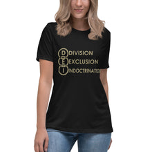 Load image into Gallery viewer, DEI Division Exclusion Indoctrination Women&#39;s Relaxed T-Shirt
