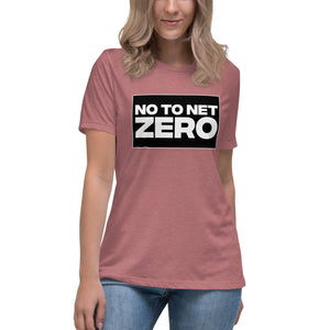 No To Net Zero Women's Relaxed T-Shirt