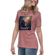 Load image into Gallery viewer, Fight Women&#39;s Relaxed T-Shirt
