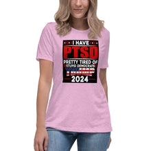 Load image into Gallery viewer, I Have PTSD: Pretty Tired of Stupid Democrats Women&#39;s Relaxed T-Shirt
