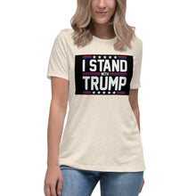 Load image into Gallery viewer, I Stand With Trump Short Sleeve Women&#39;s Fashion Fit T-Shirt
