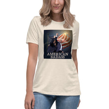 Load image into Gallery viewer, American Badass Women&#39;s Relaxed T-Shirt
