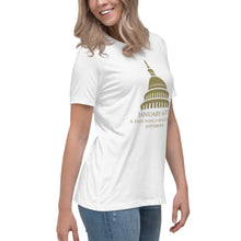 Load image into Gallery viewer, January 6th A Date That Will Live in Hyperbole Women&#39;s Relaxed T-Shirt
