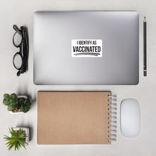 Load image into Gallery viewer, &quot;I Identify As Vaccinated&quot; Bubble-free stickers
