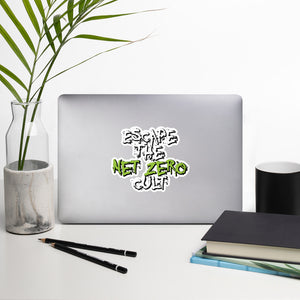 Escape the Net Zero Cult Bubble-free stickers