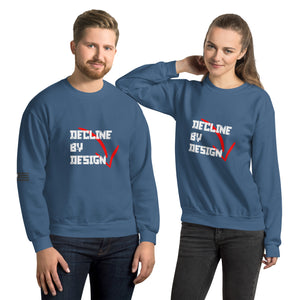 Decline by Design Men's Sweatshirt