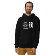 Load image into Gallery viewer, &quot;Real Trojans Don&#39;t Wear Covid Condoms&quot; Hoodie
