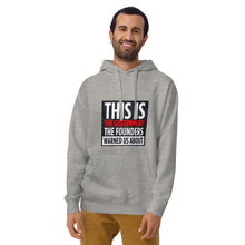 Load image into Gallery viewer, &quot;This is the Government our Founders Warned Us About&quot; Men&#39;s Hoodie
