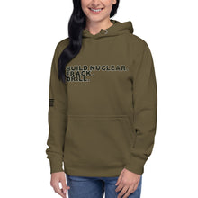 Load image into Gallery viewer, Build Nuclear. Frack. Drill. Women&#39;s Hoodie
