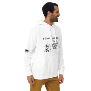 If Climate Change Is Real Why Do Liberals Have Beachfront Mansions Men's Hoodie
