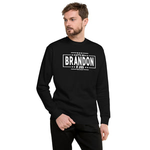 "Let's Go Brandon - FJB" Men's Sweatshirt