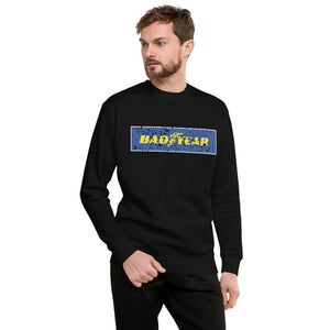 "Bad Year" Men's Sweatshirt