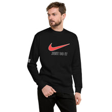 Load image into Gallery viewer, &quot;Just Do It - Just Did It&quot; Men&#39;s Sweatshirt

