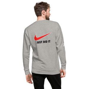 "Just Do It - Just Did It" Men's Sweatshirt