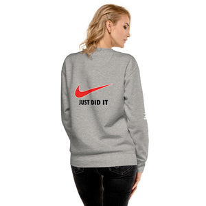 "Just Do It - Just Did It" Women's Sweatshirt