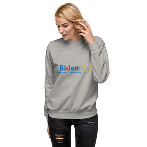 "Biden Pay More Live Worse" Women's Sweatshirt