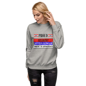 Proud Deplorable Bitter Clinger Threat to Democracy Women's Sweatshirt