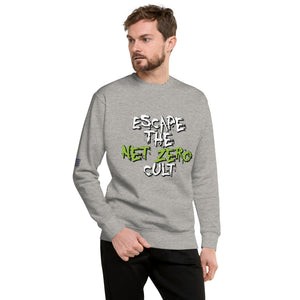 Escape the Net Zero Cult Men's Sweatshirt