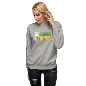 Go Green Go Broke Women's Sweatshirt