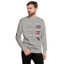 Load image into Gallery viewer, Losers in 1865 Losers in 1945 Losers in 2022 Men&#39;s Sweatshirt
