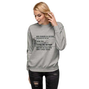 When Mankind Can Control Women's Sweatshirt