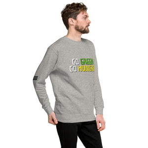 Go Green Go Broke Men's Sweatshirt