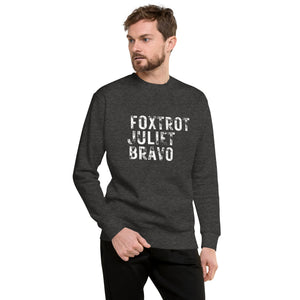 "Foxtrot Juliet Bravo" Men's Sweatshirt