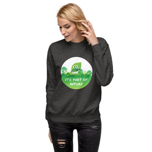 CO2 It's Part Of Nature Women's Sweatshirt