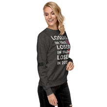 Load image into Gallery viewer, Losers in 1865 Losers in 1945 Losers in 2022 Women&#39;s Sweatshirt

