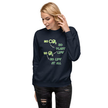 Load image into Gallery viewer, No CO2 No Plant Life No O2 No Life At All Women&#39;s Sweatshirt
