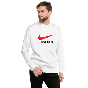"Just Do It - Just Did It" Men's Sweatshirt