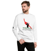 Load image into Gallery viewer, Petroleum For a Better Tomorrow Men&#39;s Sweatshirt
