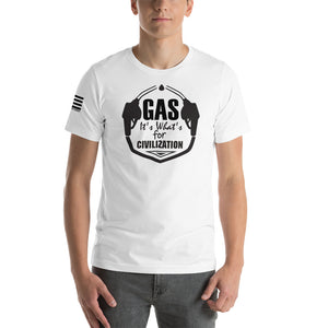 Gas It's What's for Civilization Men's T-shirt