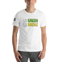Load image into Gallery viewer, Go Green Go Broke Men&#39;s T-shirt
