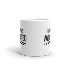 Load image into Gallery viewer, &quot;I Identify As Vaccinated&quot; Mug
