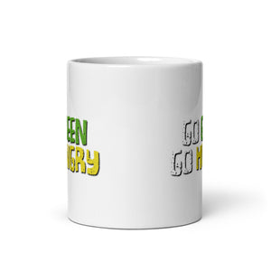 Go Green Go Broke Mug