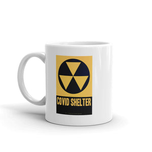 "Covid Shelter" Mug