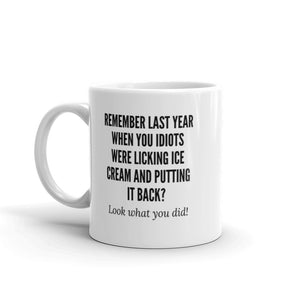 "Remember Last Year?" Mug