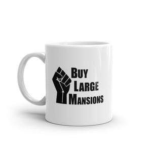 "Buy Large Manions" Mug