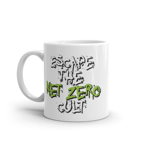 Escape the Net Zero Cult Mug
