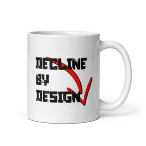 Decline by Design Mug