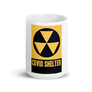 "Covid Shelter" Mug